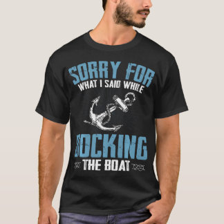 Camiseta Desculpe Pelo Que Eu Disse Enquanto Atracava O Bar