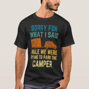 Camiseta Desculpe pelo que eu disse enquanto estacionava o