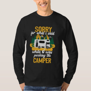 Camiseta Desculpe Pelo Que Eu Disse Enquanto Você Estaciona