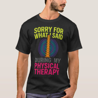Camiseta Desculpe Pelo Que Eu Disse - Fisioterapia Divertid