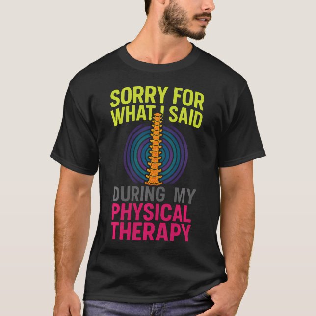 Camiseta Desculpe Pelo Que Eu Disse - Fisioterapia Divertid (Frente)