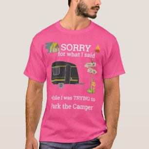 Camiseta Desculpe Pelo Que Eu Disse Para Estacionar O Drive