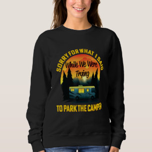 Camiseta Desculpe pelo que eu disse quando estava estaciona