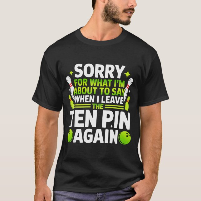 Camiseta Desculpe pelo que vou dizer quando eu deixar o bol (Frente)