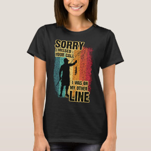 Camiseta Desculpe, Perdi Sua Ligação, Estava Na Outra Linha