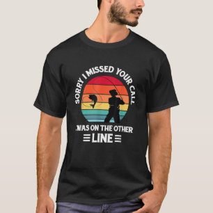Camiseta Desculpe, Perdi Sua Ligação, Estava Na Outra Linha