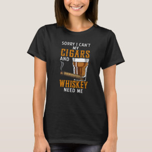 Camiseta Desculpe por não conseguir meus charutos e Bebendo