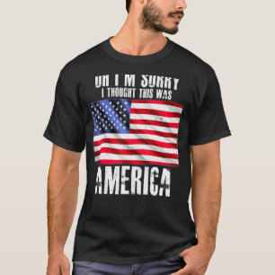 Camiseta Desculpe Por Pensar Que Isso Era Uma Arma Pro Amér
