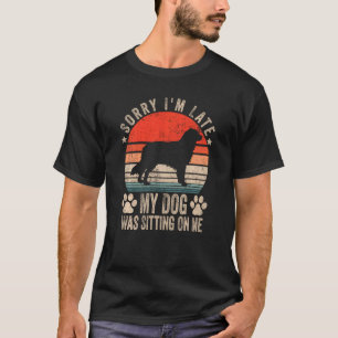 Camiseta Desculpe Por Ter Atrasado Meu Cachorro Estava Sent
