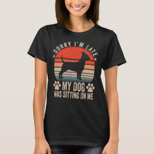 Camiseta Desculpe Por Ter Atrasado Meu Cachorro Estava Sent