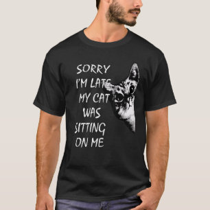 Camiseta Desculpe Por Ter Atrasado Meu Gato Estava Sentado