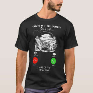 Camiseta Desculpe Por Ter Perdido A Sua Chamada Em Outra Li