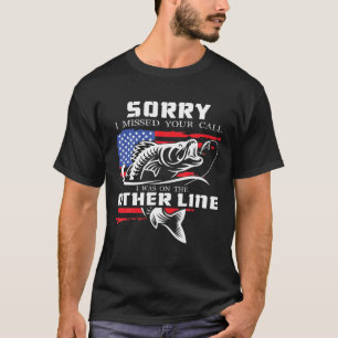 Camiseta Desculpe Por Ter Perdido A Sua Ligação, Estava Na