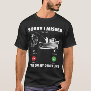 Camiseta Desculpe Por Ter Perdido Sua Chamada Em Outra Linh