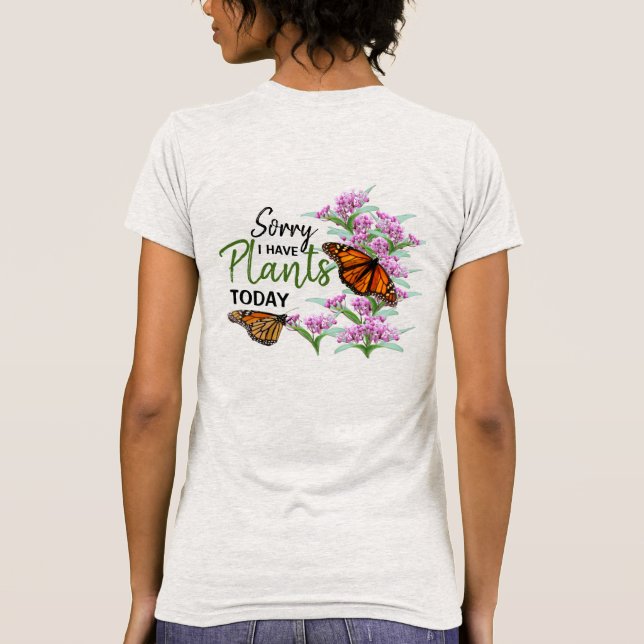 Camiseta Desculpe Por Ter Plantas Hoje... (Verso)