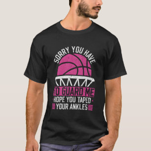 Camiseta Desculpe Por Ter Que Me Guarda Ankles De Basquete