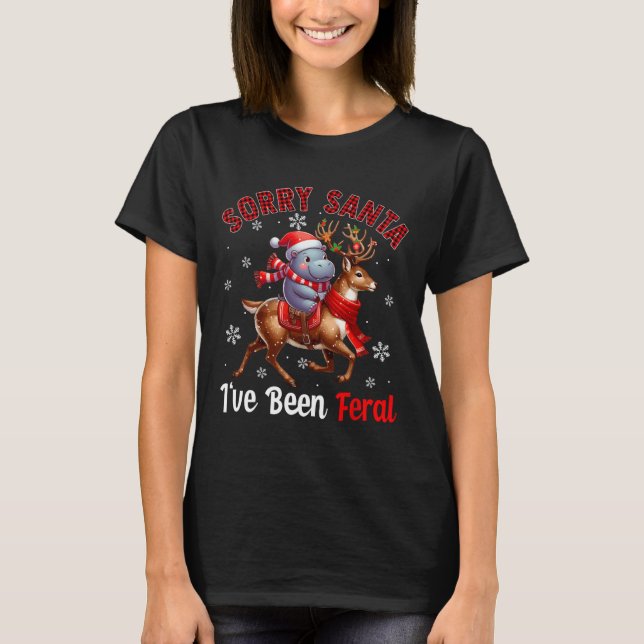 Camiseta Desculpe por ter sido Papais noeis de Natal Feral  (Frente)