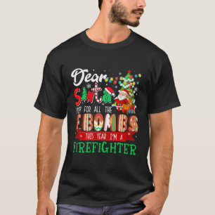 Camiseta Desculpe Por Todas As Bombas Que Sou Um Bombeiro X