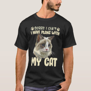 Camiseta Desculpe, Posso Ter Planos Com Meu Gato Ragdoll