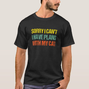 Camiseta Desculpe, Posso Ter Planos Com Meu Gato Vintage