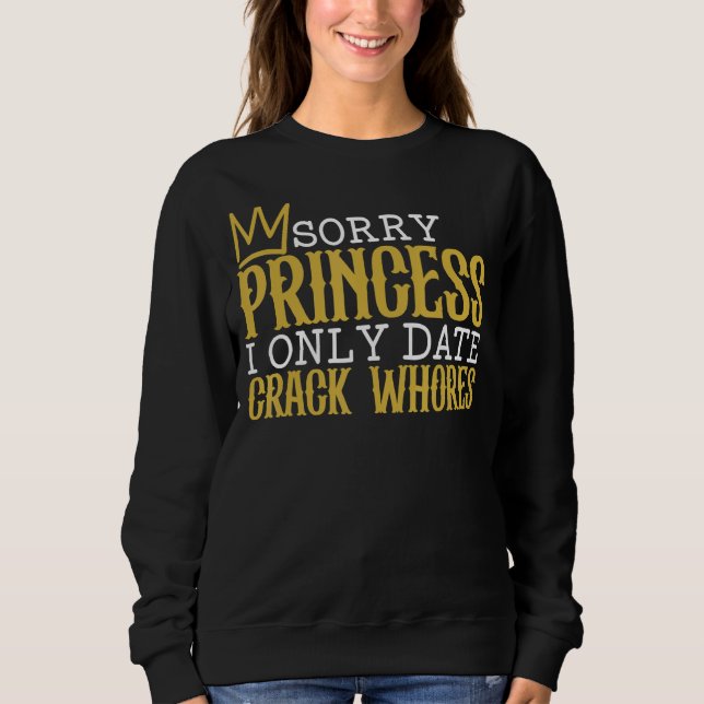 Camiseta Desculpe Princesa Eu Só Encontro O Solteiro Das Pu (Frente)