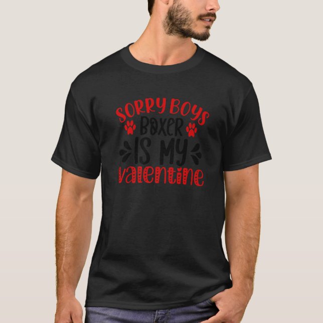 Camiseta Desculpe Rapazes Boxer É Meu Cachorro Do Dia Dos N (Frente)