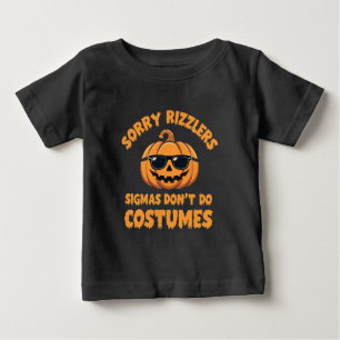 Camiseta Desculpe Rizzlers Sigmas Não Fazem Fantasias Hallo