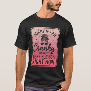 Camiseta Desculpe Se Estou Estranho, Estou No Meu Terrível