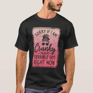 Camiseta Desculpe se estou irritado, estou na minha 50 terr