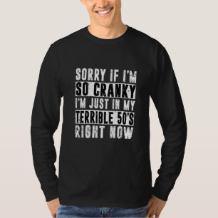 Camiseta Desculpe se estou irritado, estou na minha 50 terr