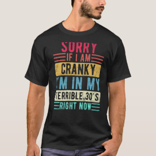 Camiseta Desculpe se estou irritado, estou no meu terrível