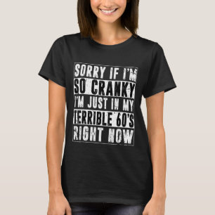 Camiseta Desculpe se estou irritado, estou no meu terrível