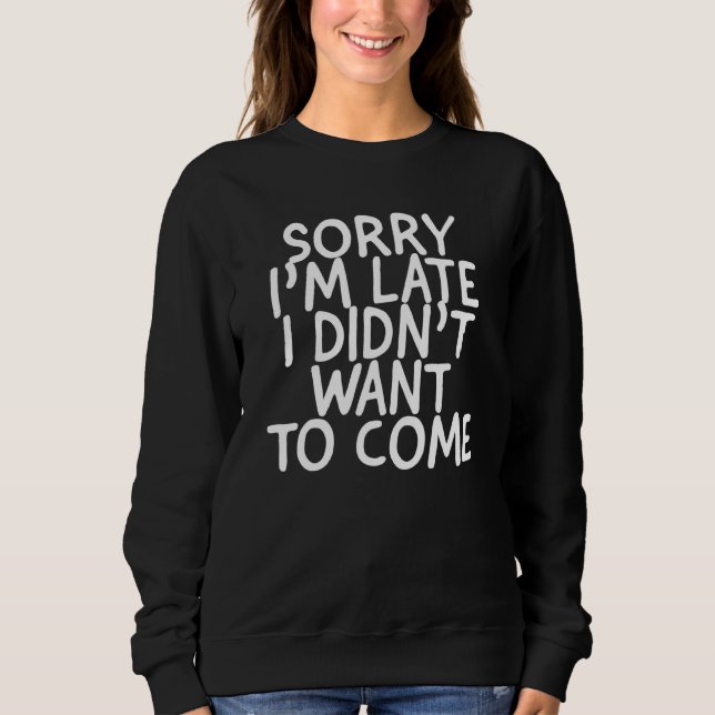 CAMISETA DESCULPE SE EU NÃO QUISER VIR (Frente)