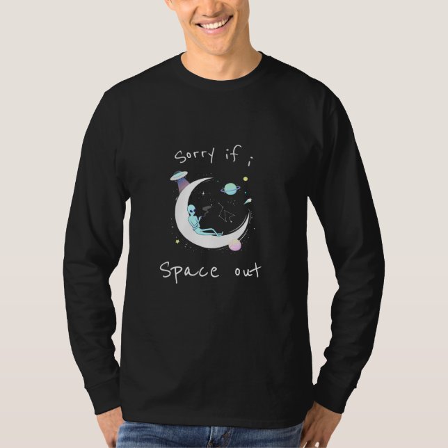 Camiseta Desculpe Se Eu Sair Da Alienígena (Frente)