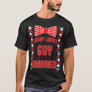 Camiseta Desculpe Senhoras Este Cara Casando Piada Despedid