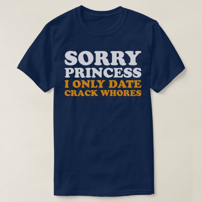 Camiseta Desculpe, Só Encontro Crack, Putas Engraçadas Dize (Frente do Design)