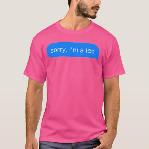 Camiseta Desculpe, sou um Leão