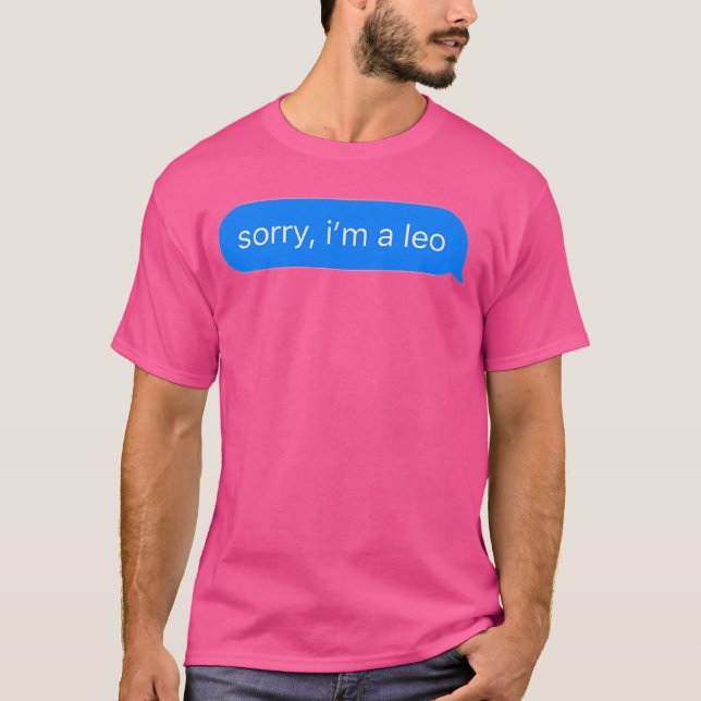 Camiseta Desculpe, sou um Leão (Frente)