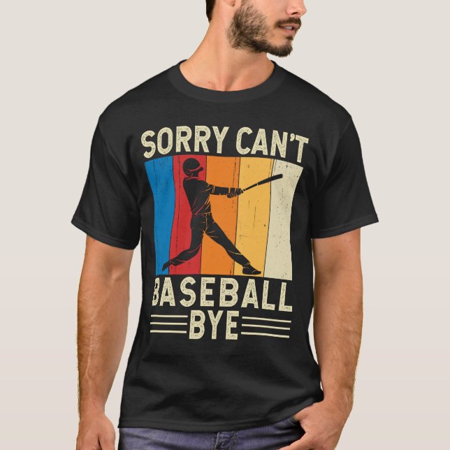 Camiseta Desculpe, Tchau Beisebol Jogador de Baseball É Eng (Frente)