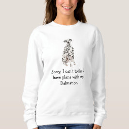 Camiseta Desculpe, Tenho Planos Com Meu Dalmama Hoje