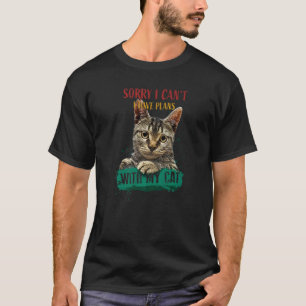 Camiseta Desculpe, tenho planos com meu gato Cat