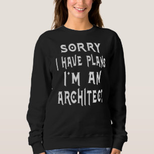 Camiseta Desculpe, tenho planos, sou arquiteto da aposentad