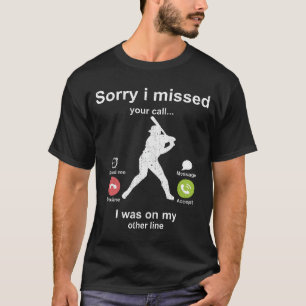 Camiseta Desculpe ter perdido a sua chamada - amante do Sof