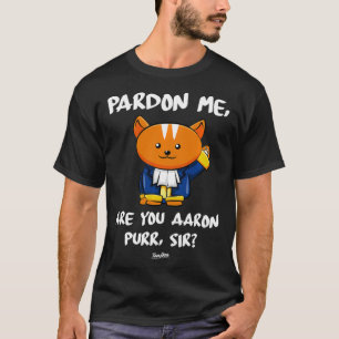 Camiseta Desculpe, Você É Aaron Purr Sir Hamilton Cat
