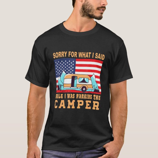 Camiseta Desculpem O Que Eu Disse Estacionando O Camper (Frente)