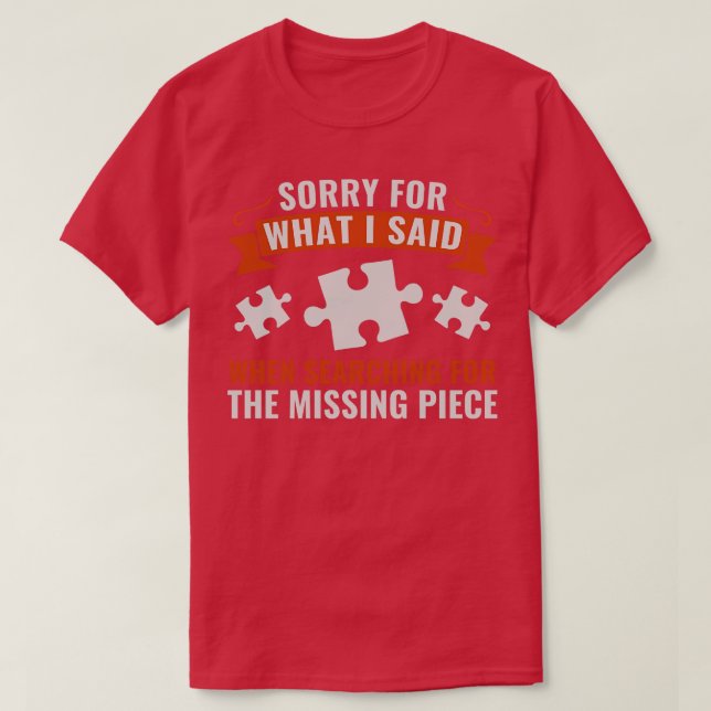 Camiseta Desculpem O Que Eu Disse Quebra-cabeça Quebra-cabe (Frente do Design)