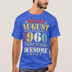 Camiseta Desde Agosto De 1960 Feliz Aniversário De 60 Anos 