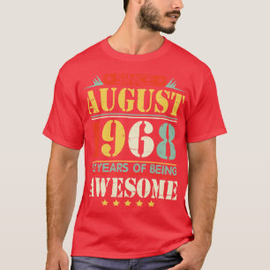 Camiseta Desde Agosto De 1968 Feliz Aniversário De 52 Anos
