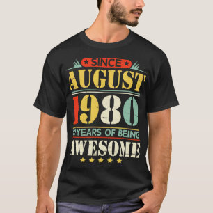 Camiseta Desde Agosto De 1980 Feliz Aniversário De 40 Anos 