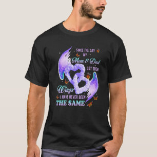 Camiseta Desde O Dia Em Que Minha Mãe E Pai Tinham As Asas